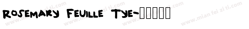 Rosemary Feuille Tye字体转换